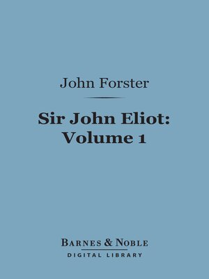 cover image of Sir John Eliot, Volume 1 (Barnes & Noble Digital Library)